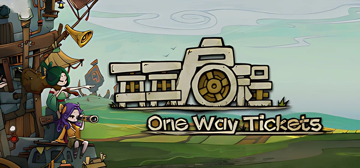 One Way Tickets