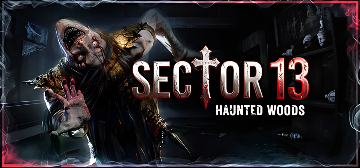 Sector 13: Haunted Woods v06.10.2026