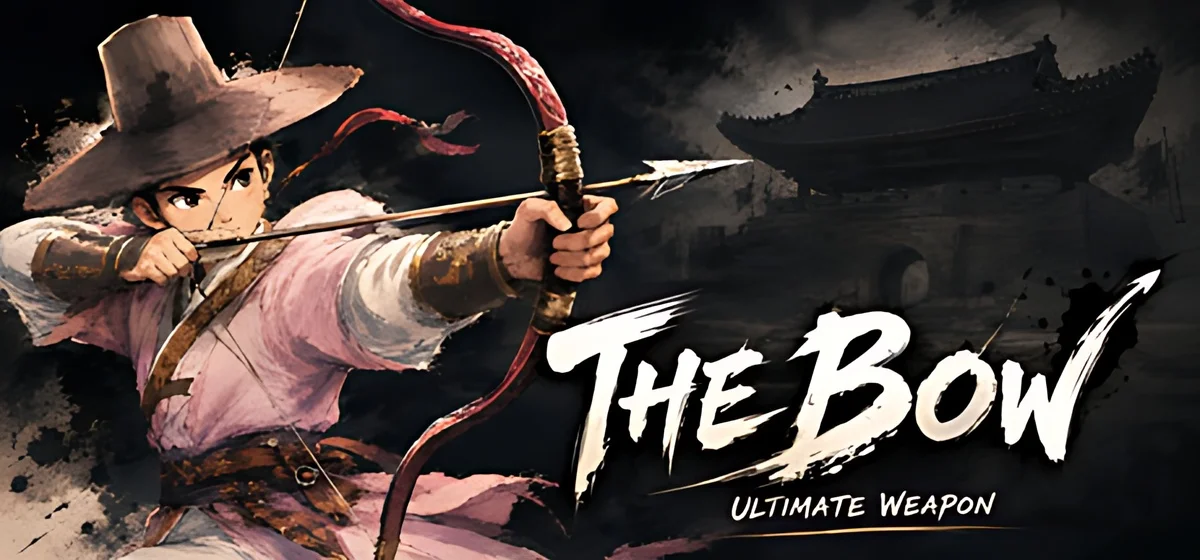 The Bow Ultimate weapon