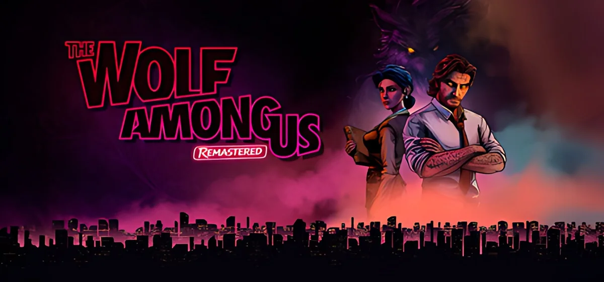 The Wolf Among Us Remastered