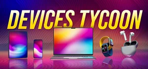 Devices Tycoon Build 5995645