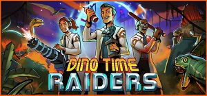 Dino Time Raiders Build 25614823