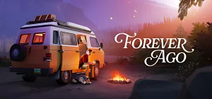 Forever Ago v15.10.2026