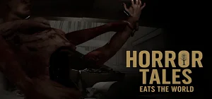 Horror Tales Eats The World Build 26090731