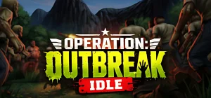 Operation: Outbreak Idle Build 25378020