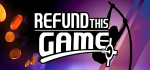 Refund This Game Build 25937577
