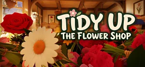 Tidy Up the Flower Shop v03.10.2026