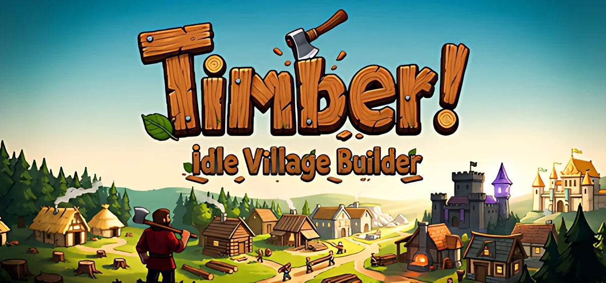 TIMBER! Idle Village Builder Build 25962740